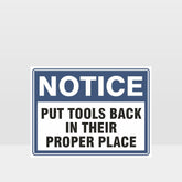 Customized Hazard Signs,Put Tools Back In Their Proper Place Sign